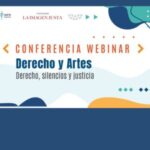 CONFERENCIA: DERECHO Y ARTES: DERECHO, SILENCIOS Y JUSTICIA