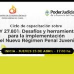 CICLO DE CAPACITACIÓN: NUEVO RÉGIMEN PENAL JUVENIL – LEY 27.801